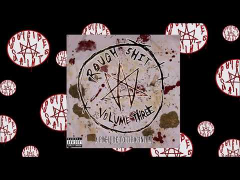 Suicide Saints- Got a Chainsaw (prod. by Hastylez Productions)- Rough Shit Volume 3