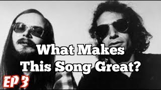 Video thumbnail of "What Makes This Song Great? Ep. 3 Steely Dan"