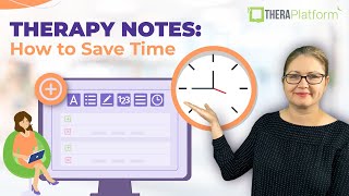 Therapy notes: how to save time