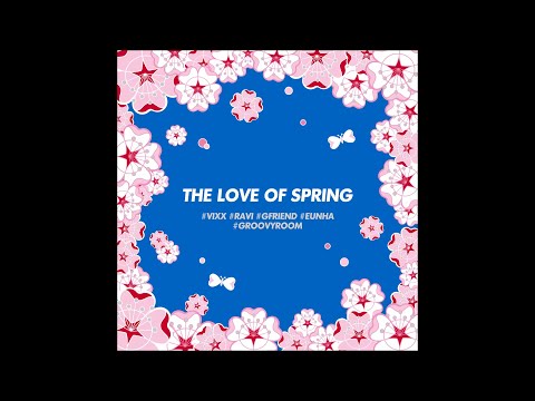 Eunha (은하 of 여자친구) X RAVI (라비) - BLOSSOM (Prod. Groovyroom)