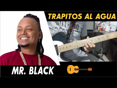 🎸Cómo Tocar LOS TRAPITOS AL AGUA - Mr Black | 🔥 TUTORIAL GUITARRA Champeta