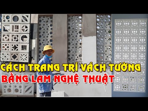 Đẹp lung linh vách tường trang trí bằng gạch bông gió nghệ thuật