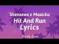 Shenseea X Masicka Hit And Run Lyrics Strictly Lyrics