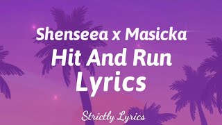 Shenseea x Masicka - Hit And Run Lyrics  Strictly 