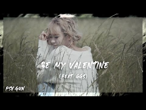 psv:gun - Be My Valentine (feat. GGS) [Official Video]
