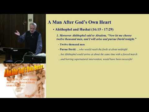 19. David Escapes while Absalom Hesitates (2 Samuel 16-17)