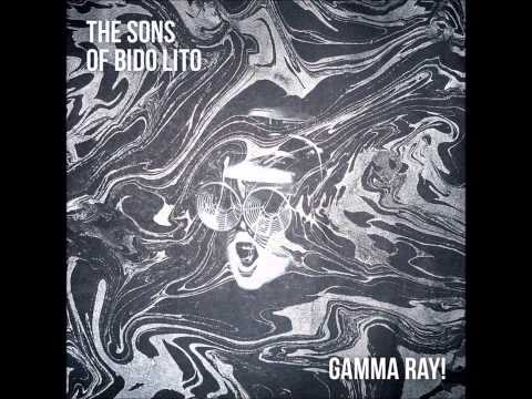 The Sons Of Bido Lito - Gamma Ray! (Demo)