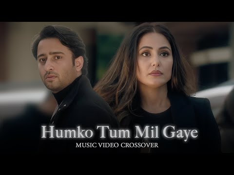 Shaheer Sheikh & Hina Khan - Humko Tum Mil Gaye x Mohabbat Hai | Naresh Sharma ft.Vishal Mishra