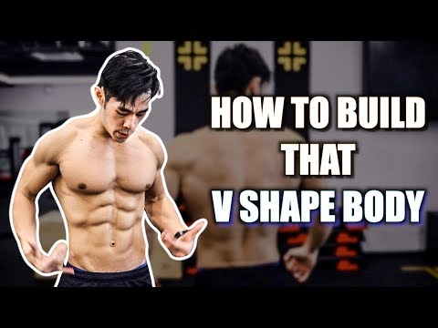 [Gym Tutorial] How To Build a V-Shape Body