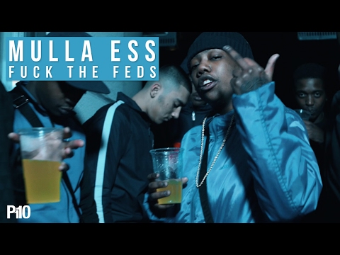P110 - Mulla Ess (Team365) - F The Feds [Music Video]