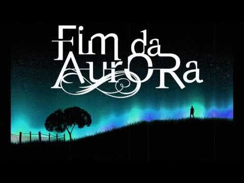 Fim da Aurora - Olhos em Chamas (Lyrics)