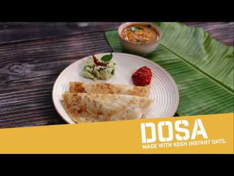 KOSH OATS: DOSA KOSH OATS: DOSA
