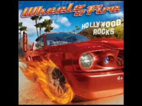 Wheels of Fire - Hollywood Rocks (2010)