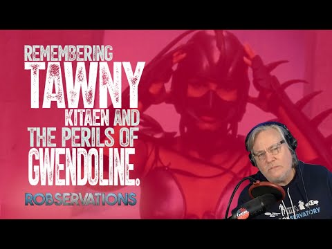 Remembering the perilous Tawny Kitaen. A ROBSERVATIONS Short Take #076