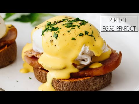Eggs Benedict |  Easy Hollandaise Sauce