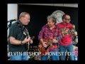 Elvin Bishop   Honest I Do
