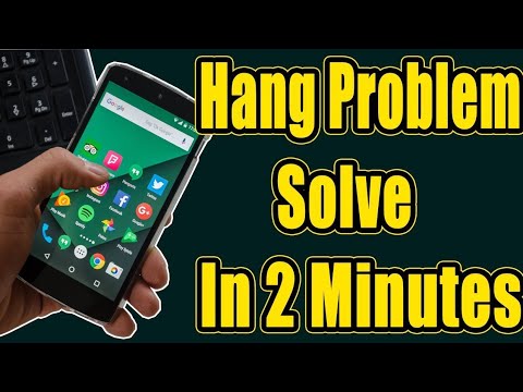 Android Mobile Hanging Problem Solve In 2 Minutes - Hang Problem Solution,