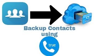 Truecaller backup | backup your contacts | Make your contacts safe