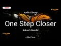 Aakash Gandhi One Step Closer Audio Library Lullaby KinaCaths
