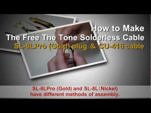 How to Make the Fre The Tone Solderless Cable SL-8LPro(Gold)