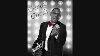 Goody Goody - Leon Chavis and the Zydeco Flames