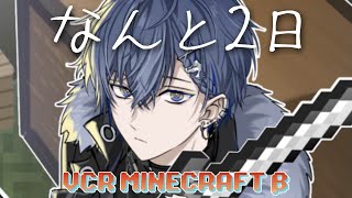 【VCRマイクラ】なんとあと二日【小柳ロウ/にじさんじ】