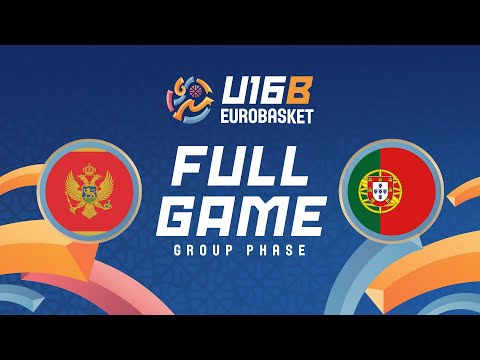 Group Phase | Montenegro v Portugal | Full Basketball Game | FIBA U16 EuroBasket 2025 Division B