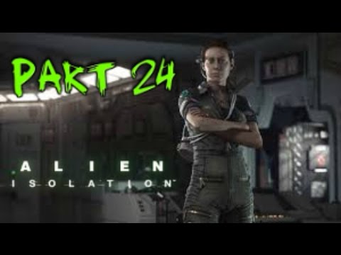 ALIEN ISOLATION | Gameplay Walkthrough | Hard Mode | Part 24 - Reactor Coolant Plant