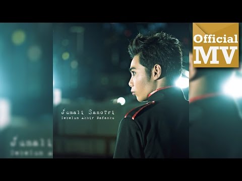 Jumali SanoTri - Sebelum Akhir Nafasku (Official Music Video Full HD)