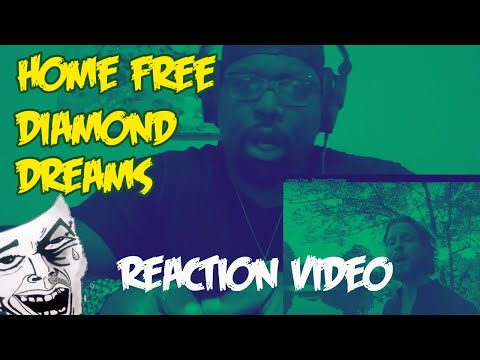 Home Free | Diamond Dreams | REACTION VIDEO