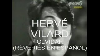 Kadr z teledysku Olvidar (Rêveriès) tekst piosenki Hervé Vilard