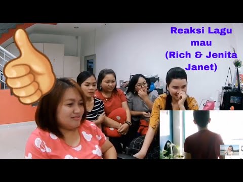 Reaksi lagu mau (Rich Estranged Ft..Jenita Janet)