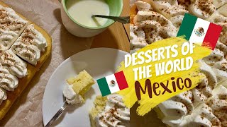 desserts of the world ep 13 - MEXICO - let&#39;s make tres leches cake