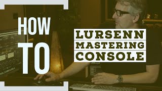 How to use the Lurssen Mastering Console | AlexProMix.com