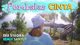 Download lagu Era Syaqira - PEMBATAS CINTA (Arief) - DJ Remix // Kisah engkau dan aku berakhir dengan air mata mp3 Download lagu Era Syaqira - PEMBATAS CINTA (Arief) - DJ Remix // Kisah engkau dan aku berakhir dengan air mata mp3