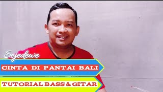 Download lagu Cinta di pantai Bali - sejedewe tutorial gitar dan Bass mp3