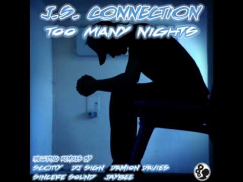 Jaybee & Slin Project presents J.S.CONNECTION - TOO MANY NIGHTS