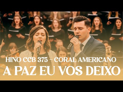 HINO 375 CCB ESTILO CORAL AMERICANO - A PAZ EU VOS DEIXO