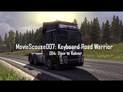 Euro Truck Simulator 2 Keyboard Road Warrior 094 Dijon to Kalmar VOLVO FH16