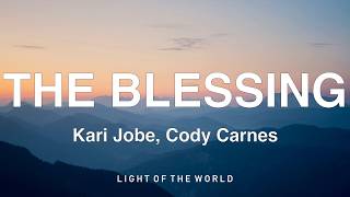 Kari Jobe, Cody Carnes - THE BLESSING (Lyrics)