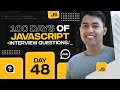 100 Days Of JavaScript Coding Challenges Day 48