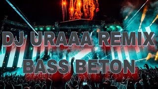 Download lagu DJ URAAA REMIX BASS BETON !! DJ JUNGLE DUTCH BASS BETON SUPER KENCANG mp3 Download lagu DJ URAAA REMIX BASS BETON !! DJ JUNGLE DUTCH BASS BETON SUPER KENCANG mp3