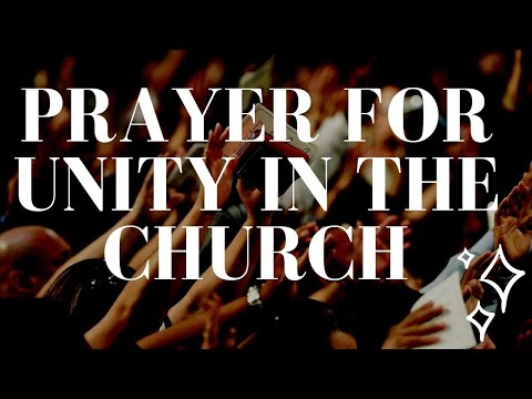 Divine Prayer for Unity in the Church
