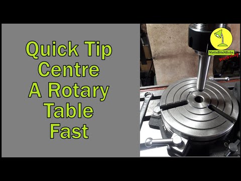Rotary Table Centring, the fast way - Quick Tip