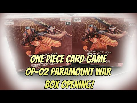One Piece Card Game: OP-02 Paramount War Box Opening