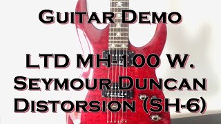 Video thumbnail for LTD MH 100 Demo by ToroK
