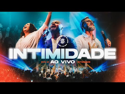 Intimidade - Som do Amor | Ogue Henrique, Mariana Penaforte e Pr.Arthur Pereira (Ao Vivo)