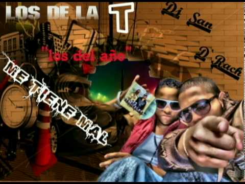Me Tiene Mal -Los de la T- SAN & RAUL