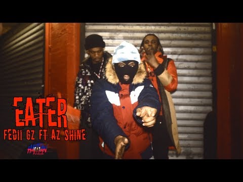 FEDII GZ FT AZ SHINE - EATER | . Dir. By @HaitiannPicasso