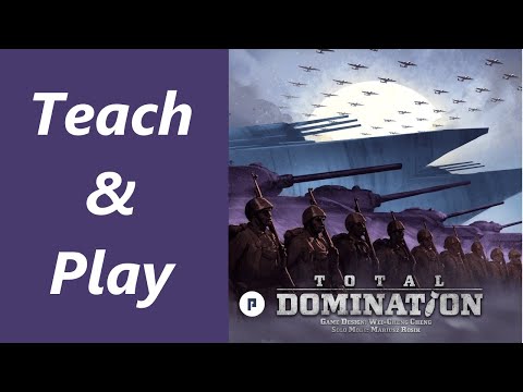 Teach & Play for Total Domination